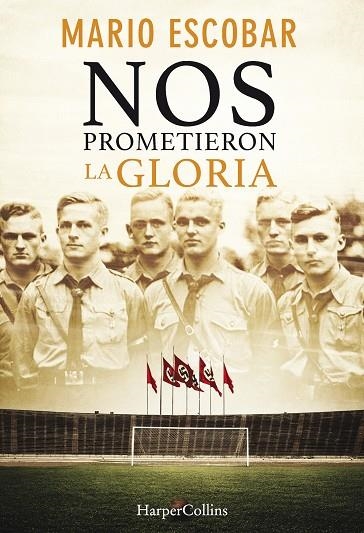 NOS PROMETIERON LA GLORIA | 9788491392385 | ESCOBAR, MARIO | Llibreria Online de Vilafranca del Penedès | Comprar llibres en català