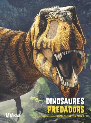 DINOSAURES PREDADORS  | 9788468255262 | BRILLANTE, GIUSEPPE; CESSA, ANNA | Llibreria Online de Vilafranca del Penedès | Comprar llibres en català