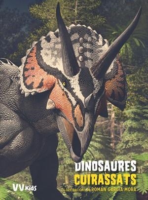 DINOSAURES CUIRASSATS  | 9788468255033 | BRILLANTE, GIUSEPPE; CESSA, ANNA | Llibreria Online de Vilafranca del Penedès | Comprar llibres en català