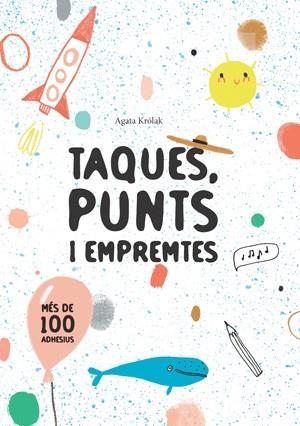 TAQUES PUNTS I EMPREMTES  | 9788468256214 | KROLAK, AGATA | Llibreria Online de Vilafranca del Penedès | Comprar llibres en català