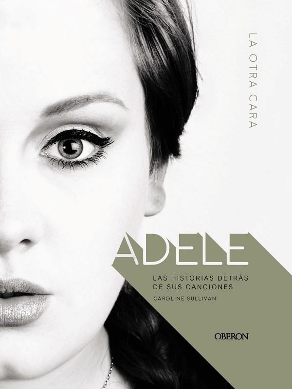 ADELE | 9788441539976 | SULLIVAN, CAROLINE | Llibreria Online de Vilafranca del Penedès | Comprar llibres en català