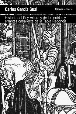 HISTORIA DEL REY ARTURO Y DE LOS NOBLES Y ERRANTES CABALLEROS DE LA TABLA REDOND | 9788491811428 | GARCÍA GUAL, CARLOS | Llibreria Online de Vilafranca del Penedès | Comprar llibres en català