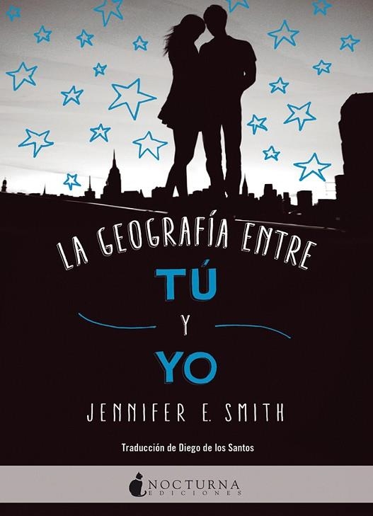 LA GEOGRAFÍA ENTRE TÚ Y YO | 9788416858446 | SMITH, JENNIFER E. | Llibreria Online de Vilafranca del Penedès | Comprar llibres en català