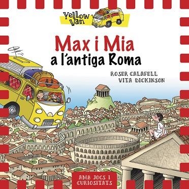 YELLOW VAN 12 MAX I MIA A L'ANTIGA ROMA | 9788424663155 | DICKINSON, VITA | Llibreria Online de Vilafranca del Penedès | Comprar llibres en català