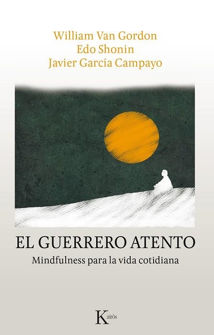 EL GUERRERO ATENTO | 9788499886336 | VAN GORDON, WILLIAM/SHONIN, EDO/GARCÍA CAMPAYO, JAVIER | Llibreria Online de Vilafranca del Penedès | Comprar llibres en català