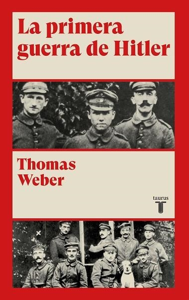 LA PRIMERA GUERRA DE HITLER | 9788430622078 | WEBER, THOMAS | Llibreria Online de Vilafranca del Penedès | Comprar llibres en català