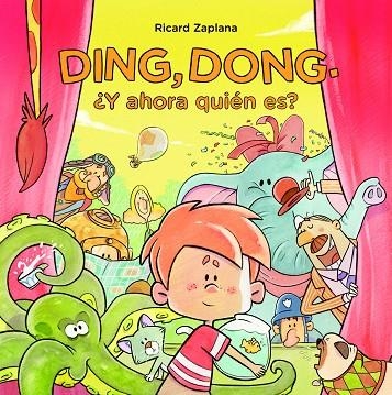 DING DONG Y AHORA QUIÉN ES | 9788448851040 | ZAPLANA RUIZ, RICARD | Llibreria Online de Vilafranca del Penedès | Comprar llibres en català