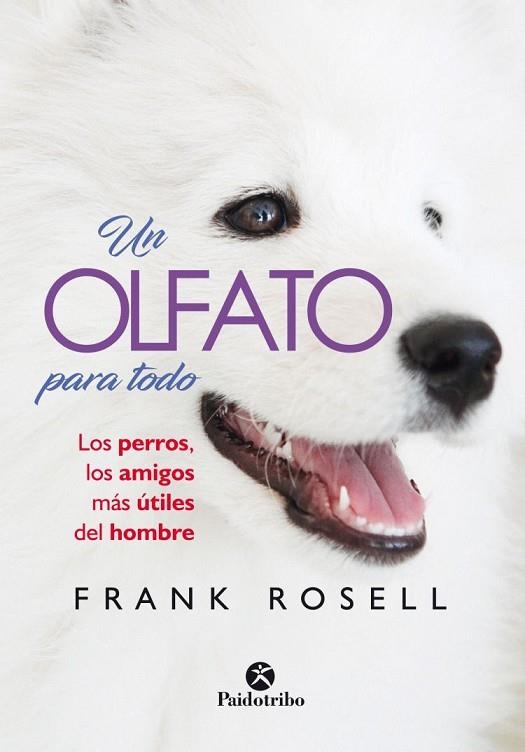 UN OLFATO PARA TODO | 9788499107240 | ROSELL, FRANK | Llibreria Online de Vilafranca del Penedès | Comprar llibres en català