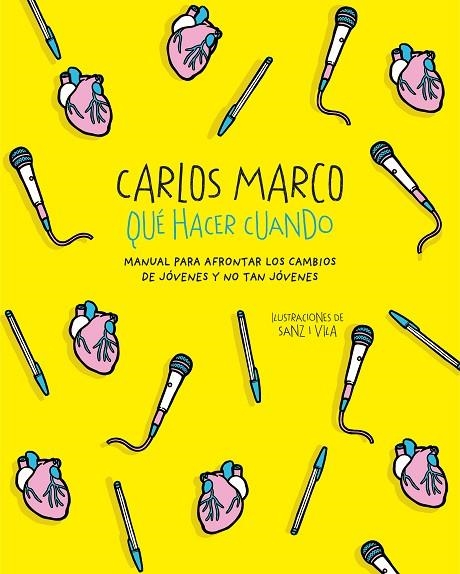 QUÉ HACER CUANDO | 9788420487366 | MARCO, CARLOS | Llibreria Online de Vilafranca del Penedès | Comprar llibres en català