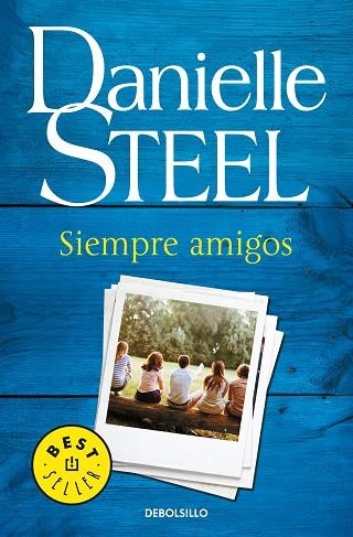 SIEMPRE AMIGOS | 9788466343794 | STEEL, DANIELLE | Llibreria Online de Vilafranca del Penedès | Comprar llibres en català