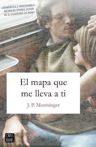 EL MAPA QUE ME LLEVA A TI | 9788408188070 | MONNINGER, J.P. | Llibreria Online de Vilafranca del Penedès | Comprar llibres en català