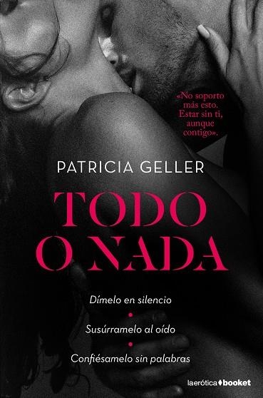 TODO O NADA | 9788408189725 | GELLER, PATRICIA | Llibreria L'Odissea - Libreria Online de Vilafranca del Penedès - Comprar libros