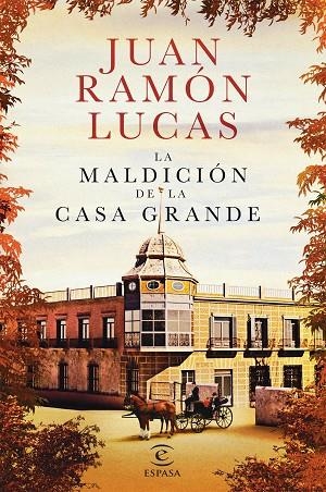 LA MALDICIÓN DE LA CASA GRANDE | 9788467052558 | LUCAS FERNÁNDEZ, JUAN RAMÓN | Llibreria Online de Vilafranca del Penedès | Comprar llibres en català