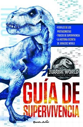 JURASSIC WORLD EL REINO CAÍDO GUÍA DE SUPERVIVENCIA | 9788408190837 | UNIVERSAL STUDIOS | Llibreria Online de Vilafranca del Penedès | Comprar llibres en català