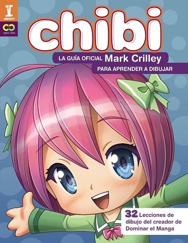 CHIBI LA GUIA OFICIAL MARK CRILLEY PARA APRENDER A DIBUJAR | 9788441540187 | CRILLEY, MARK | Llibreria Online de Vilafranca del Penedès | Comprar llibres en català