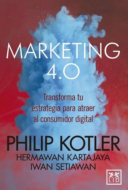 MARKETING 4.0 | 9788416894840 | KOTLER, PHILIP | Llibreria Online de Vilafranca del Penedès | Comprar llibres en català