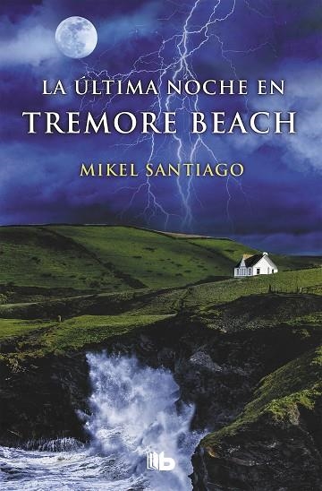 LA ÚLTIMA NOCHE EN TREMORE BEACH | 9788490705865 | SANTIAGO, MIKEL | Llibreria Online de Vilafranca del Penedès | Comprar llibres en català