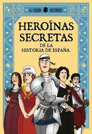 HEROÍNAS SECRETAS | 9788417001322 | EL FISGÓN HISTÓRICO | Llibreria L'Odissea - Libreria Online de Vilafranca del Penedès - Comprar libros