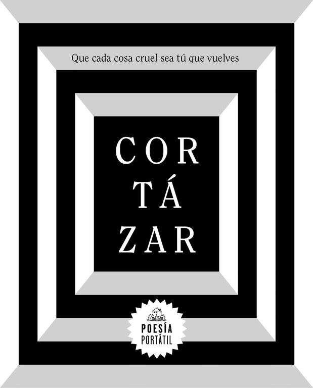 QUE CADA COSA CRUEL SEA TÚ QUE VUELVES | 9788439734611 | CORTÁZAR, JULIO | Llibreria Online de Vilafranca del Penedès | Comprar llibres en català