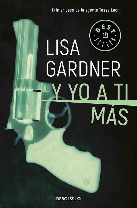 Y YO A TI MÁS (TESSA LEONI 1) | 9788466343268 | GARDNER, LISA | Llibreria Online de Vilafranca del Penedès | Comprar llibres en català