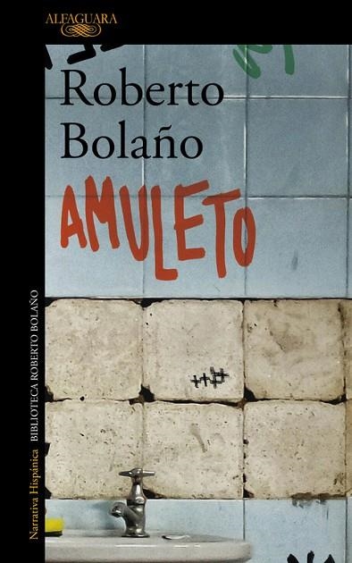 AMULETO | 9788420431581 | BOLAÑO, ROBERTO | Llibreria L'Odissea - Libreria Online de Vilafranca del Penedès - Comprar libros