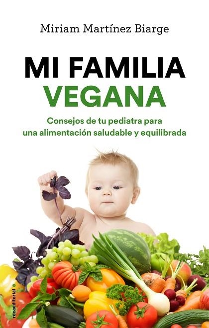 MI FAMILIA VEGANA | 9788417092993 | MARTÍNEZ BIARGE, MIRIAM | Llibreria Online de Vilafranca del Penedès | Comprar llibres en català