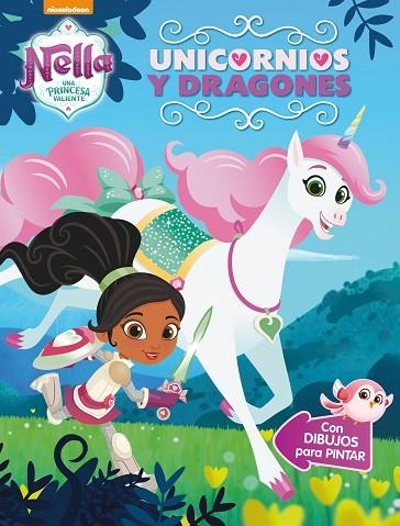 UNICORNIOS Y DRAGONES (NELLA, UNA PRINCESA VALIENTE. ACTIVIDADES) | 9788448850296 | NICKELODEON | Llibreria Online de Vilafranca del Penedès | Comprar llibres en català