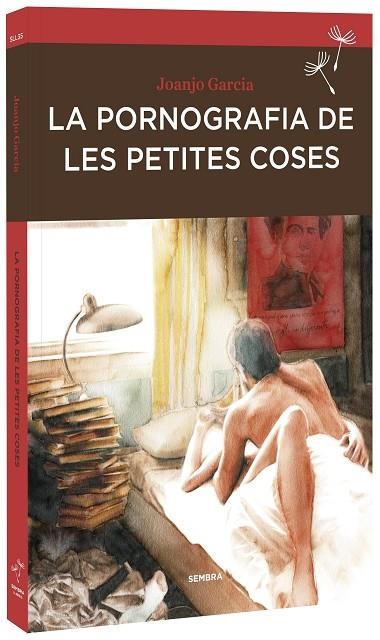 LA PORNOGRAFIA DE LES PETITES COSES | 9788416698233 | GARCIA, JOANJO | Llibreria Online de Vilafranca del Penedès | Comprar llibres en català