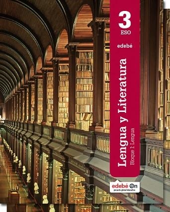 LENGUA Y LITERATURA 3 | 9788468320632 | EDEBÉ, OBRA COLECTIVA | Llibreria Online de Vilafranca del Penedès | Comprar llibres en català