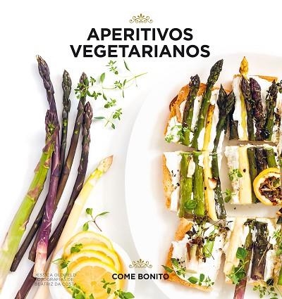 APERITIVOS VEGETARIANOS | 9788416890507 | OLDFIELD, JESSICA/COSTA, BEATRIZ DA | Llibreria Online de Vilafranca del Penedès | Comprar llibres en català