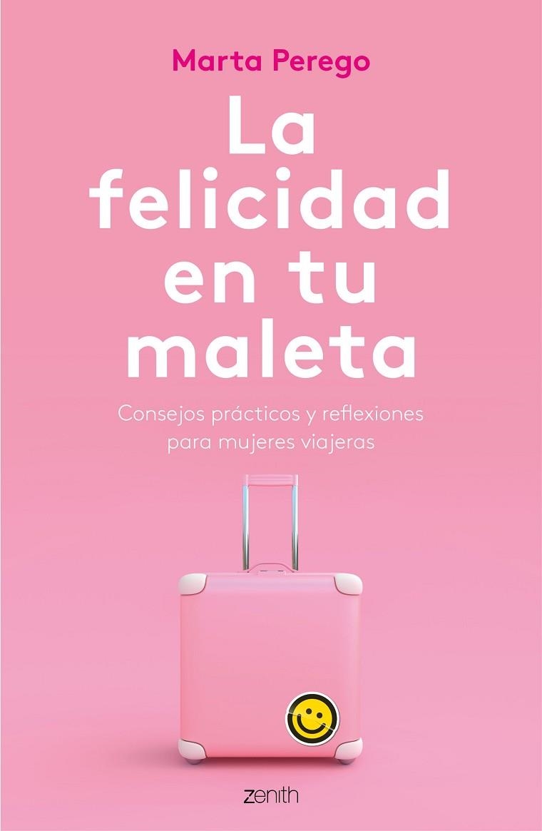 LA FELICIDAD EN TU MALETA | 9788408187745 | PEREGO, MARTA | Llibreria Online de Vilafranca del Penedès | Comprar llibres en català