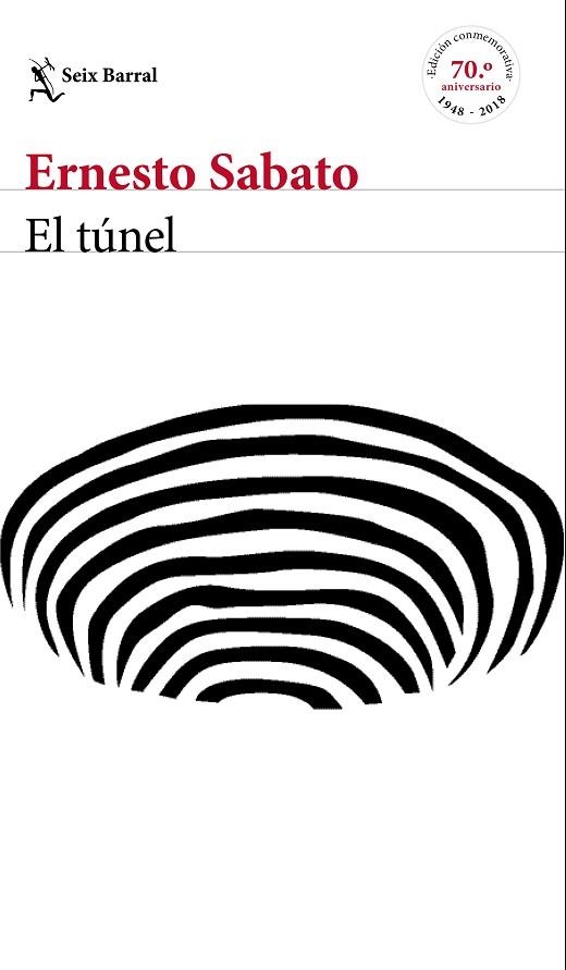 EL TÚNEL - EDICIÓN CONMEMORATIVA | 9788432233883 | SABATO, ERNESTO | Llibreria Online de Vilafranca del Penedès | Comprar llibres en català