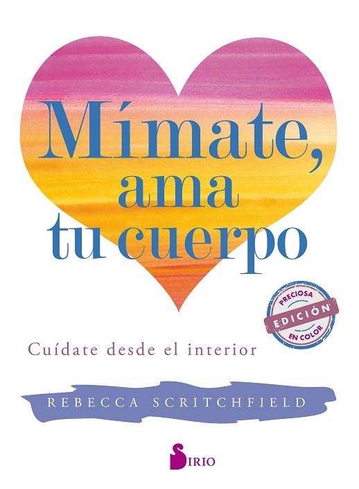 MIMATE AMA TU CUERPO | 9788417030780 | SCRITCHFIELD, REBECCA | Llibreria Online de Vilafranca del Penedès | Comprar llibres en català