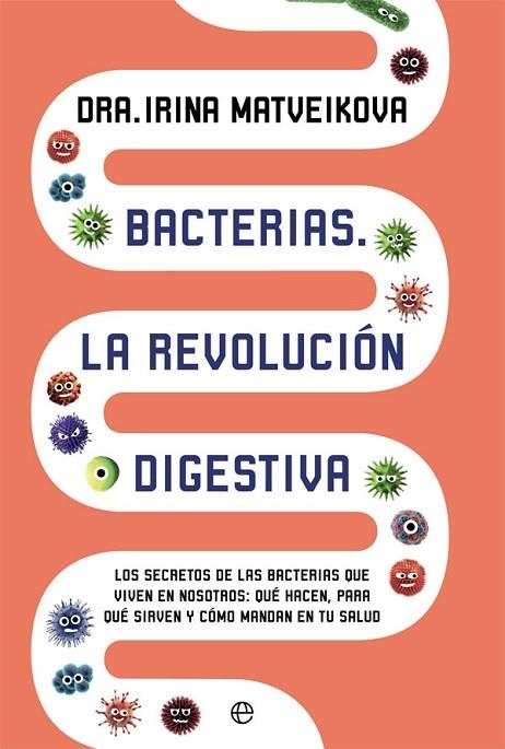 BACTERIAS LA REVOLUCIÓN DIGESTIVA | 9788491643067 | MATVEIKOVA, IRINA | Llibreria Online de Vilafranca del Penedès | Comprar llibres en català