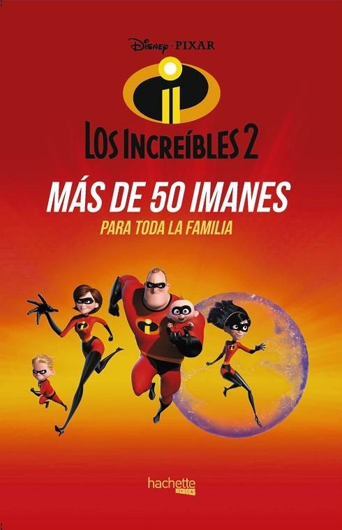 IMANES DE LOS INCREÍBLES 2 | 9788417240554 | AA VV | Llibreria Online de Vilafranca del Penedès | Comprar llibres en català