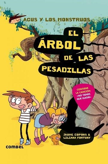 AGUS Y LOS MONSTRUOS 11 EL ÁRBOL DE LAS PESADILLAS | 9788491013037 | COPONS, JAUME/FORTUNY, LILIANA | Llibreria Online de Vilafranca del Penedès | Comprar llibres en català