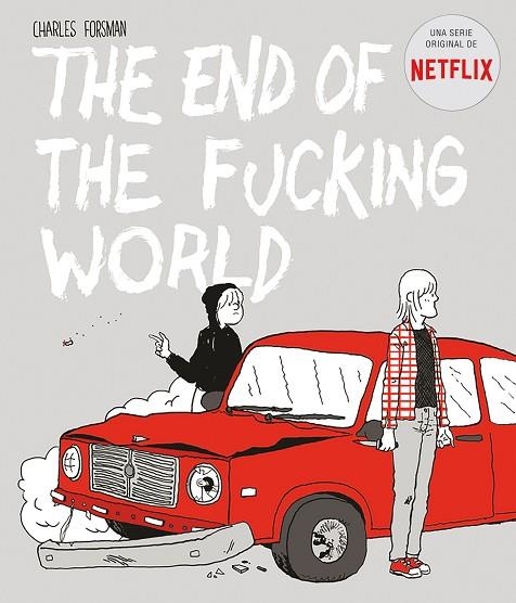 THE END OF THE FUCKING WORLD | 9788494785245 | FORSMAN, CHARLES | Llibreria L'Odissea - Libreria Online de Vilafranca del Penedès - Comprar libros