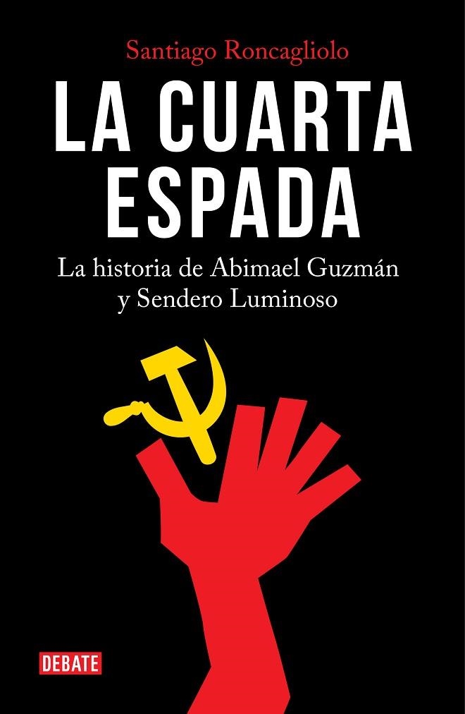 LA CUARTA ESPADA | 9788499928913 | RONCAGLIOLO, SANTIAGO | Llibreria L'Odissea - Libreria Online de Vilafranca del Penedès - Comprar libros