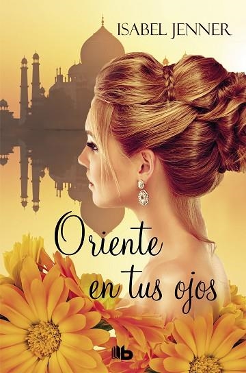 ORIENTE EN TUS OJOS ( TRILOGÍA DE ORIENTE 1 ) | 9788490705056 | JENNER, ISABEL | Llibreria Online de Vilafranca del Penedès | Comprar llibres en català