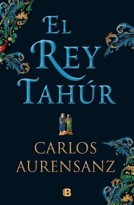 EL REY TAHÚR | 9788466663526 | AURENSANZ, CARLOS | Llibreria Online de Vilafranca del Penedès | Comprar llibres en català