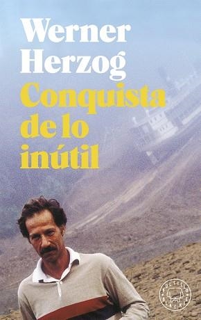 CONQUISTA DE LO INÚTIL | 9788417059750 | HERZOG, WERNER | Llibreria Online de Vilafranca del Penedès | Comprar llibres en català