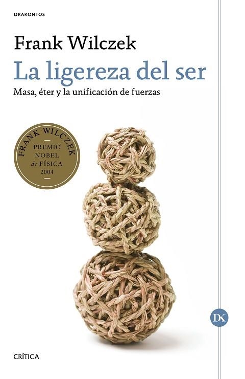 LA LIGEREZA DEL SER | 9788491990048 | WILCZEK, FRANK | Llibreria Online de Vilafranca del Penedès | Comprar llibres en català