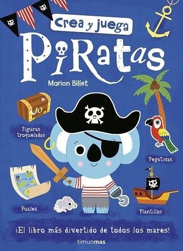 CREA Y JUEGA PIRATAS | 9788408185468 | BILLET, MARION | Llibreria Online de Vilafranca del Penedès | Comprar llibres en català