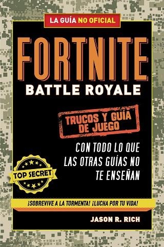 FORTNITE BATTLE ROYALE TRUCOS Y GUÍA DE JUEGO | 9788420433745 | RICH, JASON R. | Llibreria Online de Vilafranca del Penedès | Comprar llibres en català