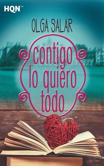 CONTIGO LO QUIERO TODO | 9788491708858 | SALAR, OLGA | Llibreria L'Odissea - Libreria Online de Vilafranca del Penedès - Comprar libros