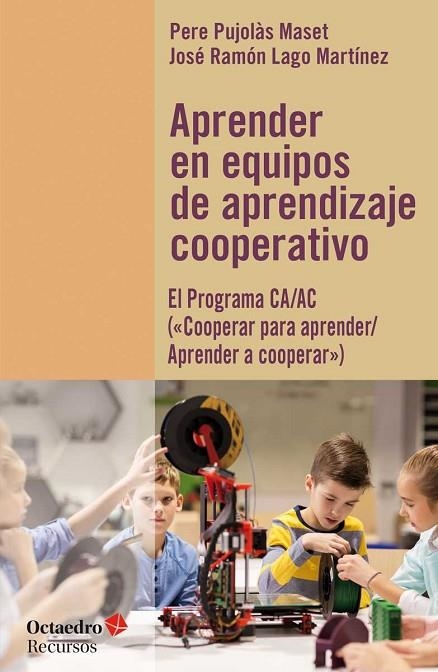 APRENDER EN EQUIPOS DE APRENDIZAJE COOPERATIVO | 9788417219574 | PUJOLÀS MASET, PERE / LAGO MARTÍNEZ, JOSÉ RAMÓN | Llibreria Online de Vilafranca del Penedès | Comprar llibres en català