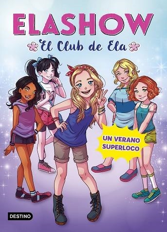 ELASHOW 2 UN VERANO SUPERLOCO | 9788408191223 | MARTINEZ, ELAIA | Llibreria Online de Vilafranca del Penedès | Comprar llibres en català