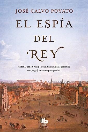 EL ESPÍA DEL REY | 9788490705773 | CALVO POYATO, JOSÉ | Llibreria Online de Vilafranca del Penedès | Comprar llibres en català