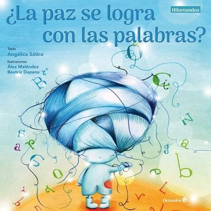 LA PAZ SE LOGRA CON LAS PALABRAS? | 9788417219390 | LUCAS SÁTIRO, ANGÉLICA | Llibreria L'Odissea - Libreria Online de Vilafranca del Penedès - Comprar libros