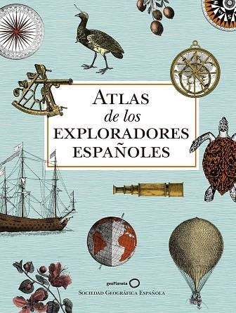 ATLAS DE LOS EXPLORADORES ESPAÑOLES (2ª EDICIÓN) | 9788408186700 | AA. VV. | Llibreria Online de Vilafranca del Penedès | Comprar llibres en català